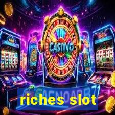 riches slot