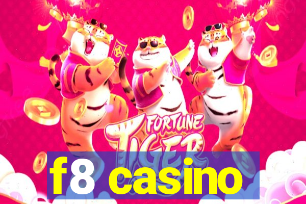 f8 casino