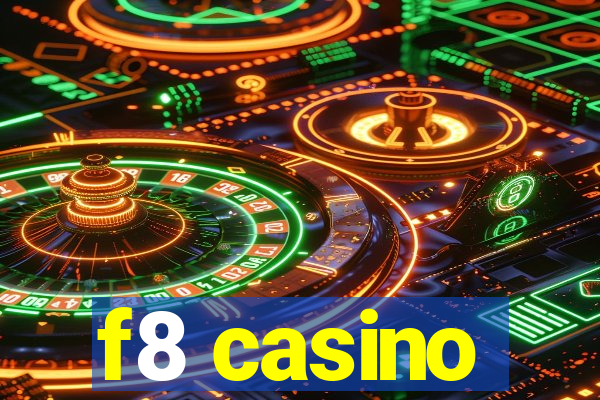 f8 casino