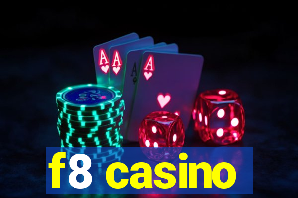 f8 casino