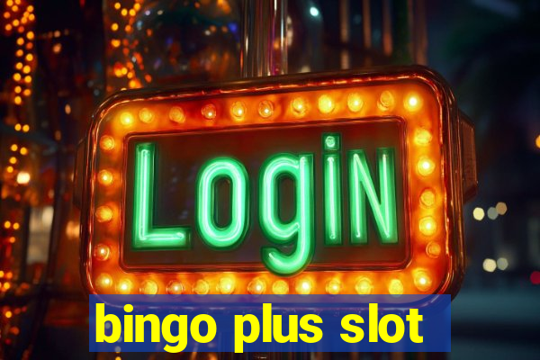 bingo plus slot