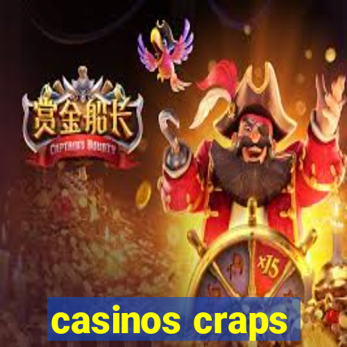 casinos craps