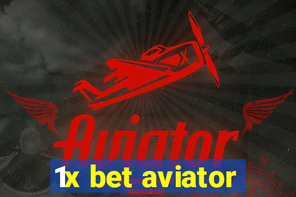 1x bet aviator