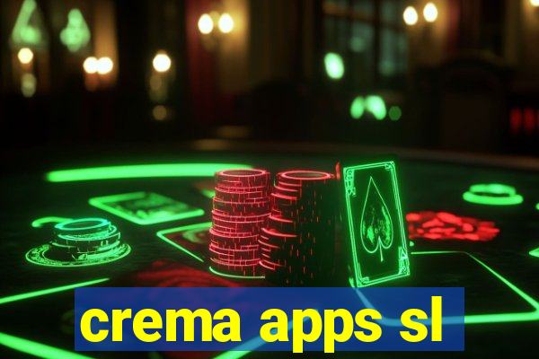 crema apps sl