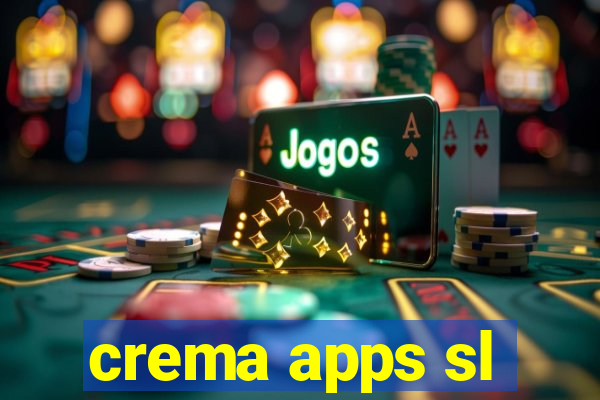 crema apps sl