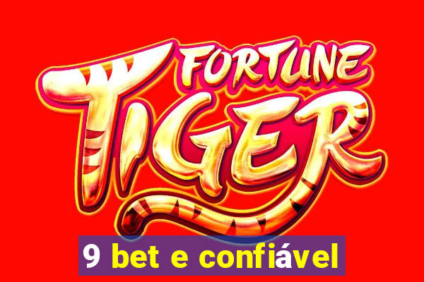 9 bet e confiável