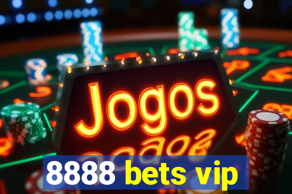 8888 bets vip