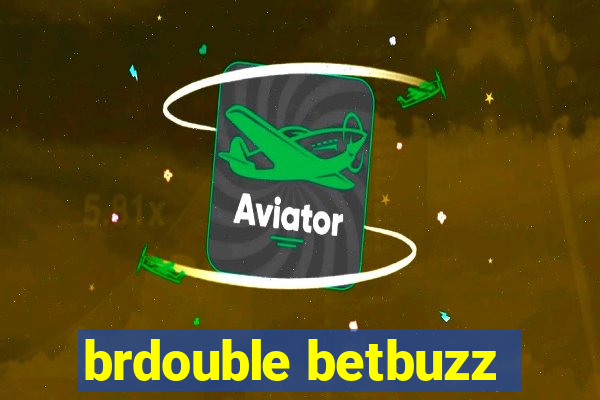 brdouble betbuzz