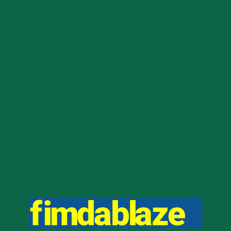 fimdablaze