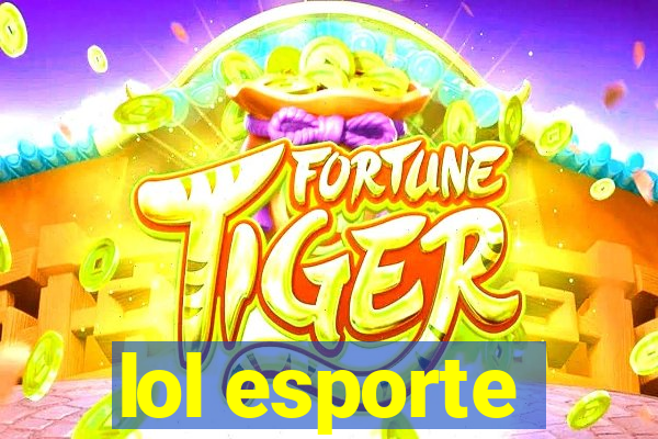 lol esporte