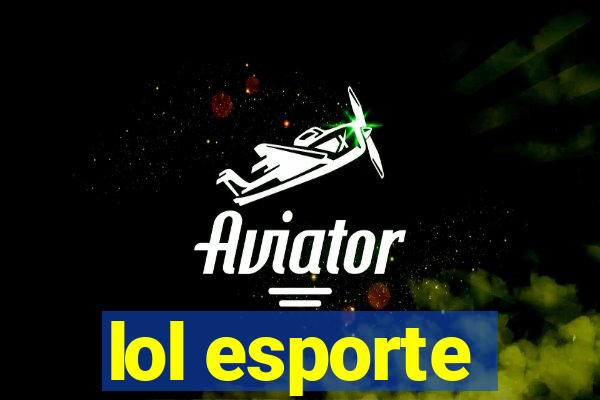 lol esporte