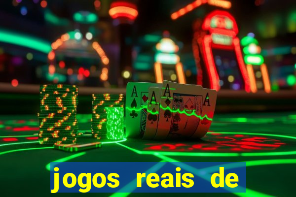 jogos reais de ganhar dinheiro