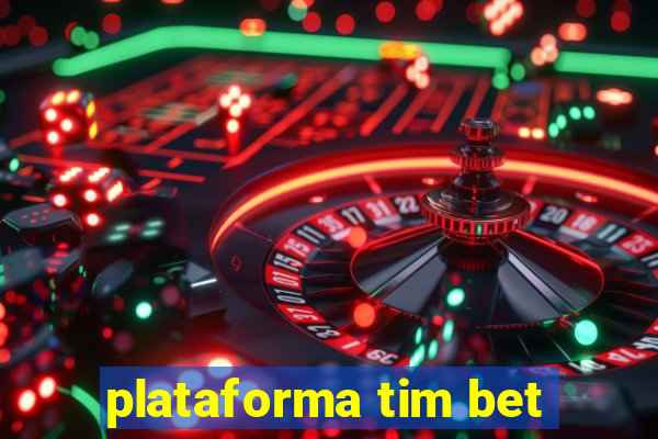 plataforma tim bet