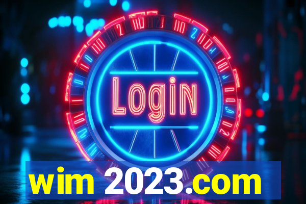 wim 2023.com