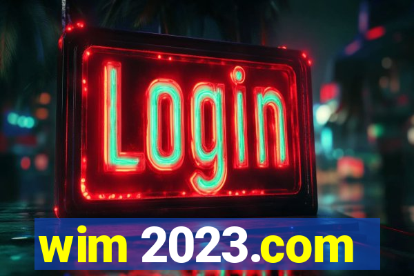 wim 2023.com