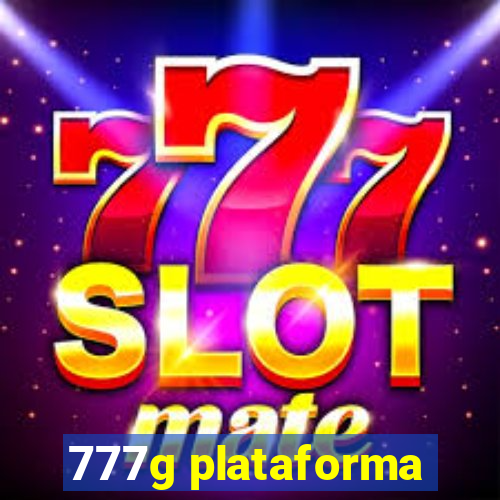 777g plataforma