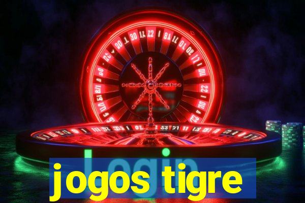 jogos tigre