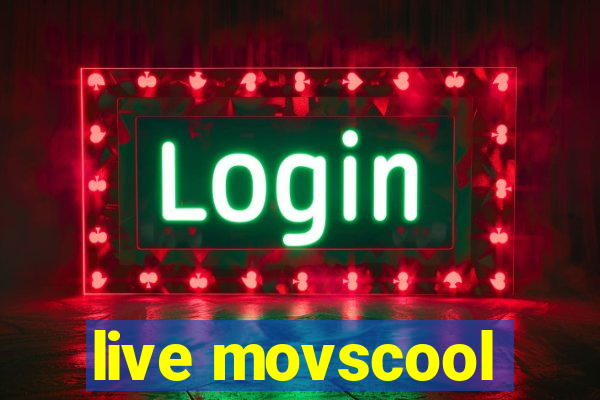 live movscool