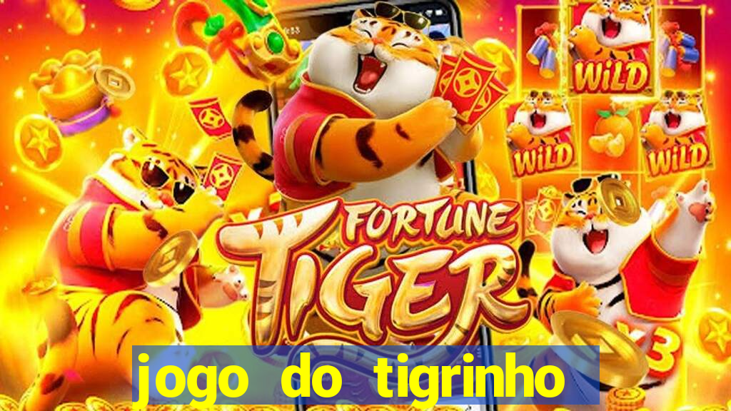 jogo do tigrinho onde baixar