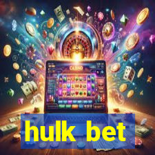 hulk bet