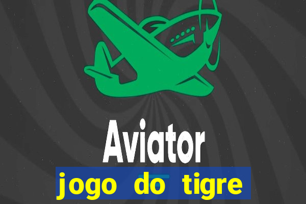 jogo do tigre plataforma de 1 real