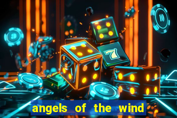 angels of the wind casino hotel