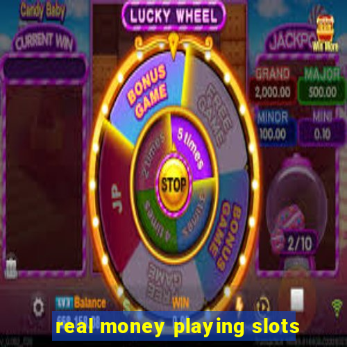 real money playing slots