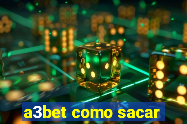 a3bet como sacar