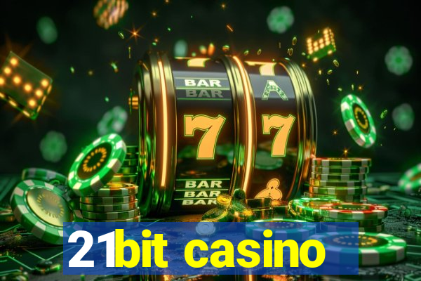 21bit casino