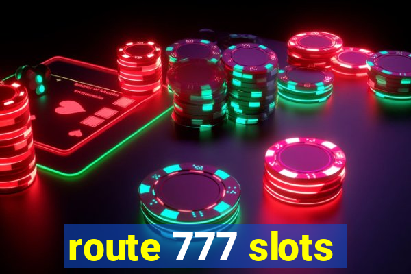 route 777 slots