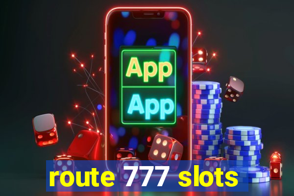 route 777 slots