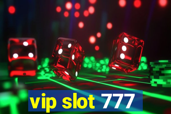 vip slot 777