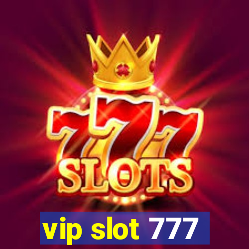 vip slot 777