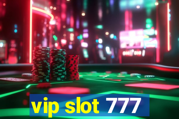 vip slot 777