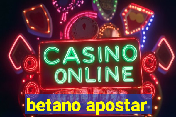 betano apostar