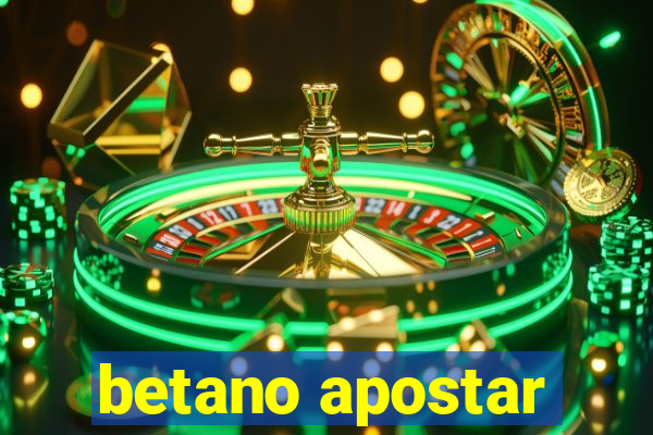 betano apostar