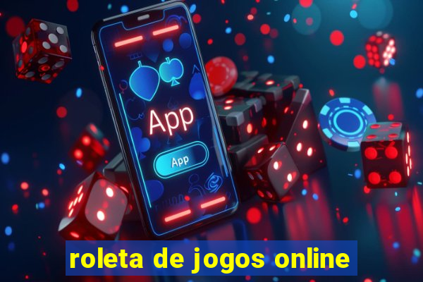 roleta de jogos online