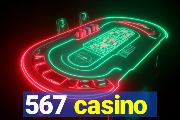 567 casino