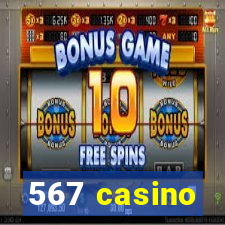 567 casino