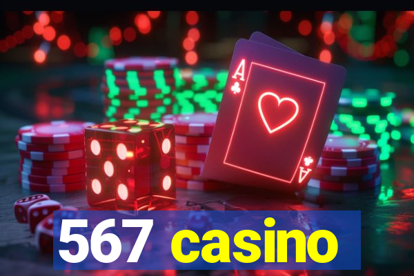 567 casino