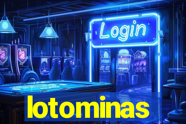 lotominas