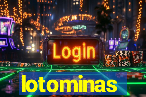 lotominas