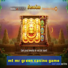 mt mr green casino game