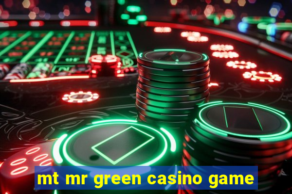 mt mr green casino game