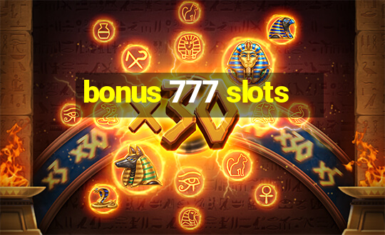 bonus 777 slots