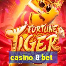 casino 8 bet