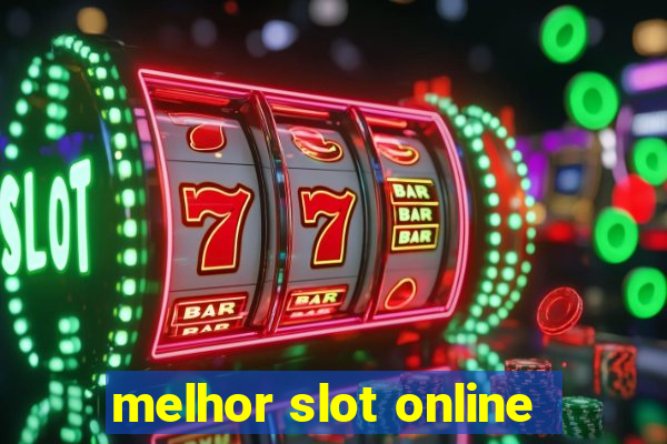 melhor slot online