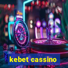 kebet cassino