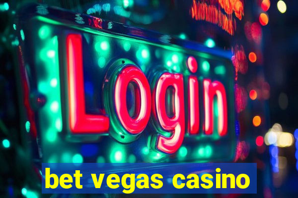 bet vegas casino