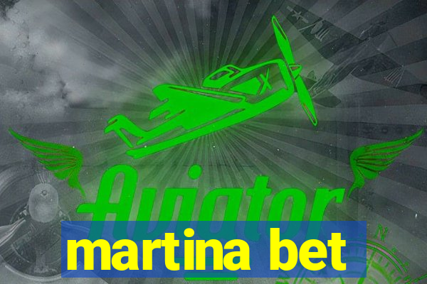 martina bet